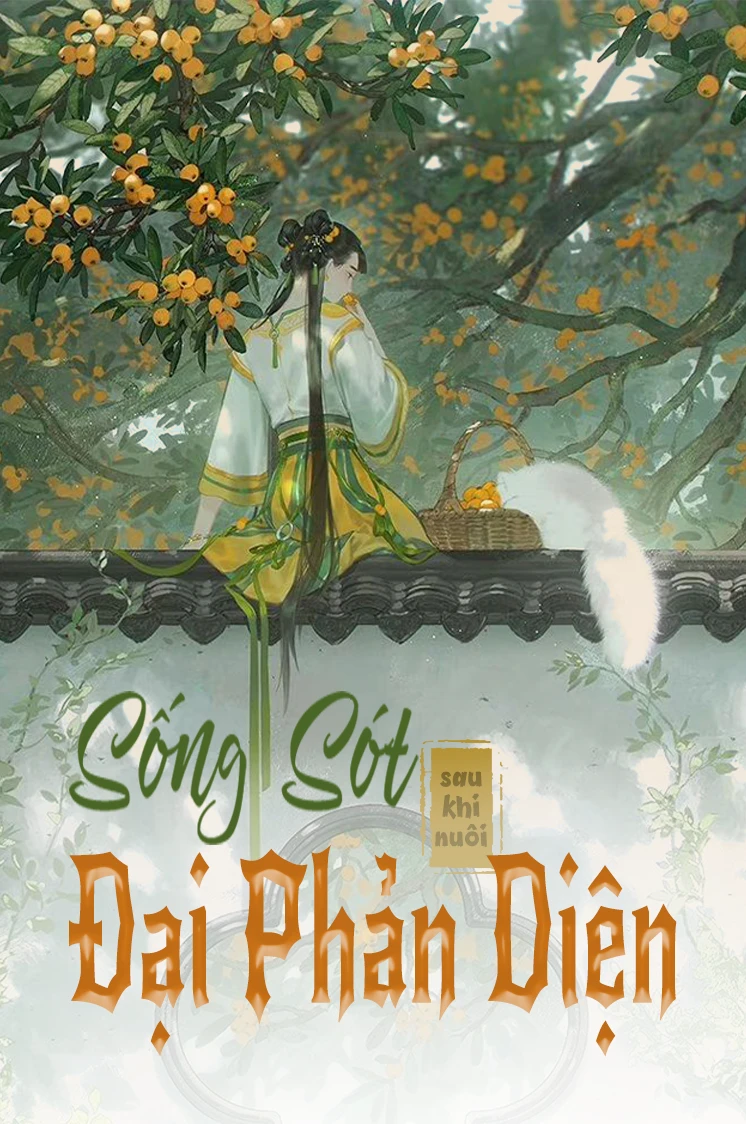 Sống Sót Sau Khi Nuôi Đại Phản Diện