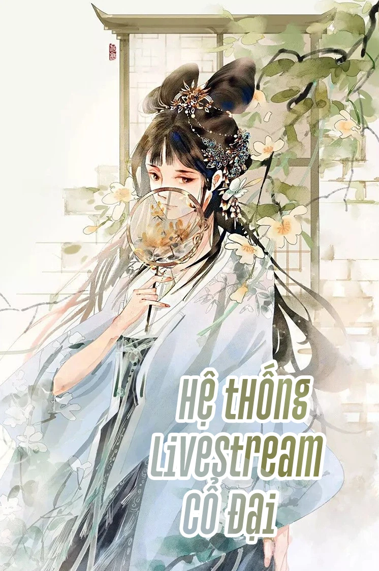 Hệ Thống Livestream Cổ Đại